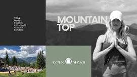 ASPEN MOUNTAIN TOP YOGA  at Aspen Shakti