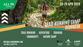 Trail Running Camp # 13: Rishikesh (Apr 2024)