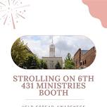 Strolling on 6th 431 Ministries Booth  — 431 Ministries