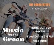 MUSIC by the GREEN featuring The Doublestops