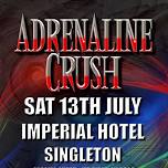 Adrenaline Crush at the Imperial Singleton