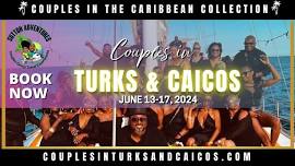 Couples In Turks & Caicos - June 2024