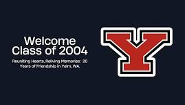 Class of 2004 | Yelm High School 20 Year Reunion