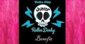 Vette City Jr Roller Derby BENEFIT