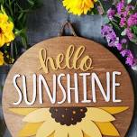 NEW Hello Sunshine Sign Class