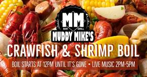 Crawfish and Shrimp Boil at Muddy Mike's Bar & Grill