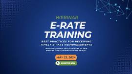 Best Practices for Receiving Timely E-Rate Reimbursements