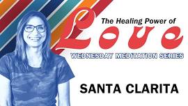 SANTA CLARITA: The Healing Power of Love: We Are All Equal 06-13