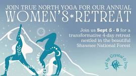 Annual True North Yoga Women’s Retreat