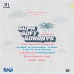 SUPA SOFT SUNDAYS TWO YEAR ANNIVERSARY