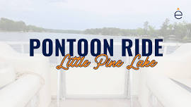 Pontoon Ride on Little Pine Lake