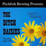 Tuesday Night Live Presents: The Ditch Daisies