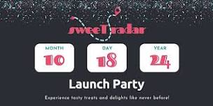 Sweet Radar Launch Party