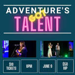 Adventure's Got Talent/Raffle