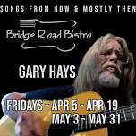 Gary Hays @ Bridge Road Bistro