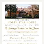 Rediscover North Star House: A Spring Festival on the Green