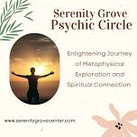 Serenity Grove Psychic Circle — Serenity Grove Wellness Center