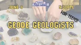 Geode Geologists (Teens)