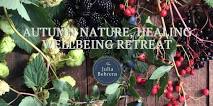 Autumn Nature, Healing & Wellbeing Weekend Retreat