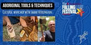 Aboriginal Tools & Techniques - Workshop with Shane Herrington