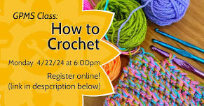 How to Crochet hosted by Great Plains Maker Space