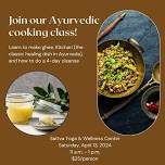 Ayurveda Cooking Class - Kitchari, Ghee and 4 day cleanse