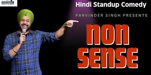 Non-Sense - comedy show by Parvinder Singh