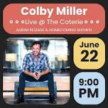 Colby Miller Band : Live at The Coterie!