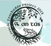 An Tús: The Feochadán Project 2024