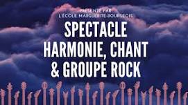 Spectacle harmonie, chant et groupe rock - Marguerite-Bourgeois