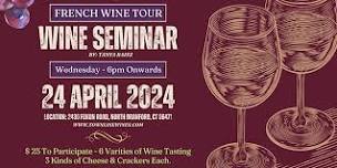 French Wine Tour - Wine Seminar By Tanya Raisz