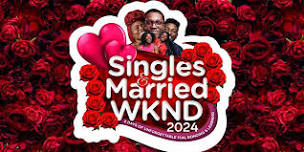 Singles & Married Weekend