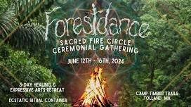 Forestdance Sacred Fire Circle Ceremonial Gathering