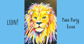 Lion! - Paint & Sip Night WERRINGTON, P'boro