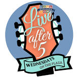 Live After 5 – Summer Concert Series