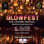 GLOWFEST THE LANTERN FESTIVAL