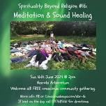 Spirituality Beyond Religion #15: Meditation & Sound Healing