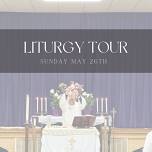 Liturgy Tour