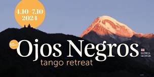 Ojos Negros Tango retreat - 5th edition