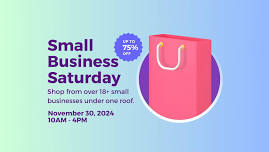 Small Business Saturday - Shopping Extravaganza