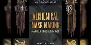 Alchemical Mask Making with Carl Bridge & John Hyde