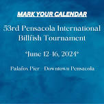 53rd Pensacola International Billfish Tournament