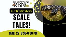 Sip’N Science: Scale Tales!