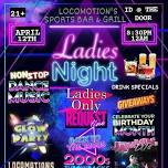 Ladies Night Out / @ LOCOMOTION'S