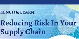 Reducing Risk In Your Supply Chain