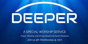 Deeper Service 7pm