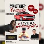 Cruise Comedy Night : TWO SHOWS! — Johnny B's