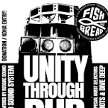 Unity Through Dub - Fish And Bread with Majestic Roots and Dive Deep