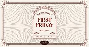 First Friday at the Civic Theatre