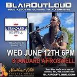 BlairOutLoud @ Standard at Roswell